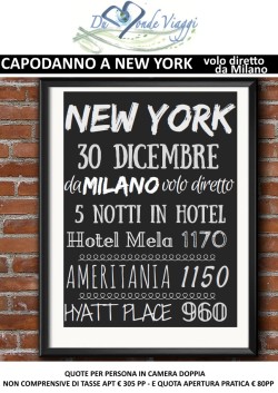 Capodanno a New York - 5 notti - volo diretto da Milano - partenza 30 Dicembre