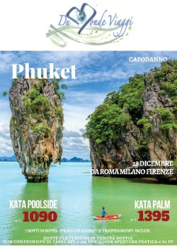 Capodanno a PHUKET da Roma, Milano e Firenze